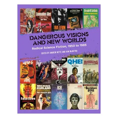 Dangerous Visions and New Worlds