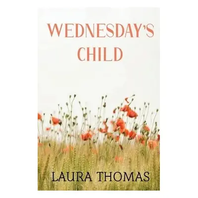 Wednesday's Child - Thomas, Laura