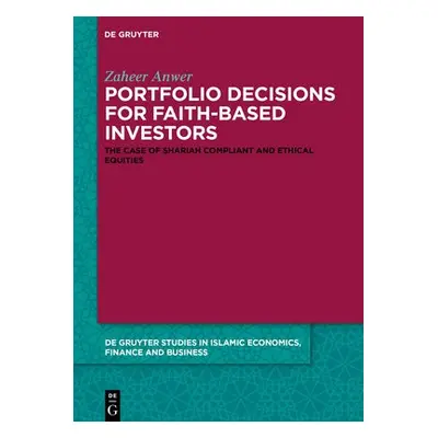 Portfolio Decisions for Faith-Based Investors - Anwer, Zaheer