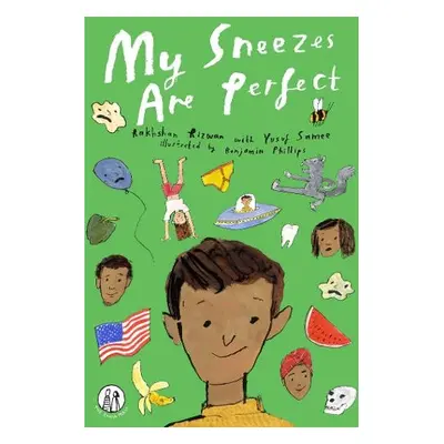 My Sneezes Are Perfect - Rizwan, Rakhshan