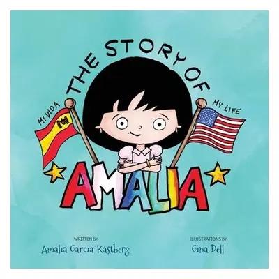 Story of Amalia - Garcia Kastberg, Amalia