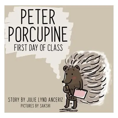 Peter Porcupine - Anceriz, Julie Lynd