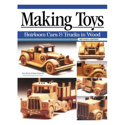 Making Toys, Revised Edition - Schroeder, Roger