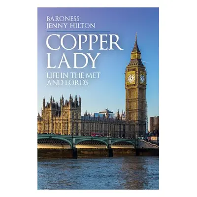 Copper Lady - Hilton, Baroness Jenny