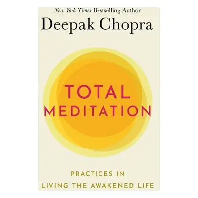 Total Meditation - Chopra, Deepak, M.D.