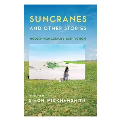 Suncranes and Other Stories