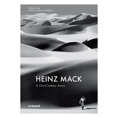 Heinz Mack: A 21st century artist - Fleck, Robert