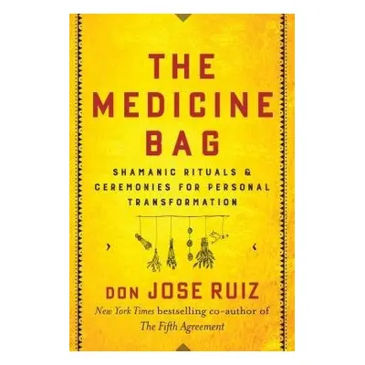 Medicine Bag - Ruiz, Don Jose (don Jose Ruiz)