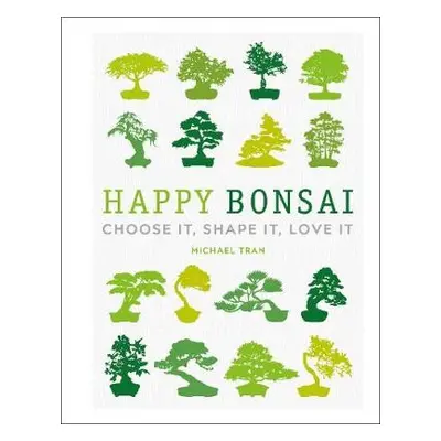 Happy Bonsai - Tran, Michael