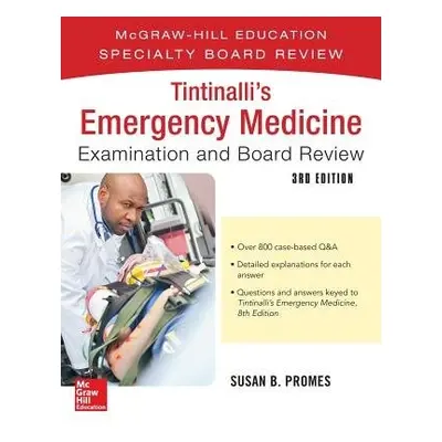 Tintinalli's Emergency Medicine Examination and Board Review - Promes, Susan