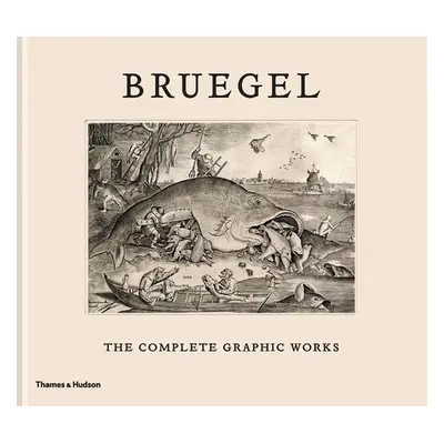 Bruegel: The Complete Graphic Works - Bassens, Maarten a Watteeuw, Lieve a Van Grieken, Joris a 