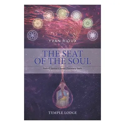 Seat of the Soul - Rioux, Yvan