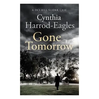 Gone Tomorrow - Harrod-Eagles, Cynthia