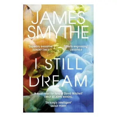 I Still Dream - Smythe, James