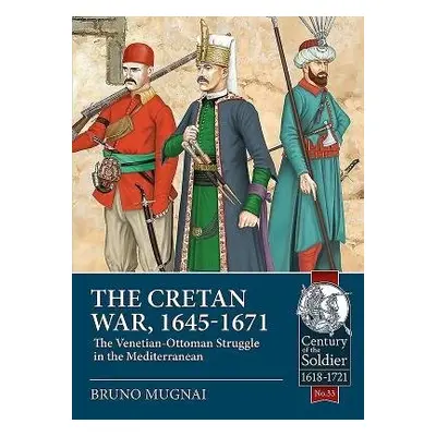 Cretan War (1645-1671) - Mugnai, Bruno