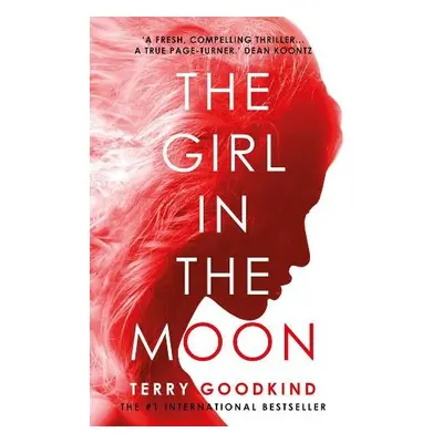 Girl in the Moon - Goodkind, Terry