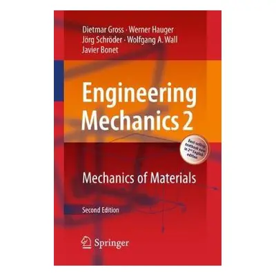 Engineering Mechanics 2 - Gross, Dietmar a Hauger, Werner a Schroder, Jorg a Wall, Wolfgang A. a