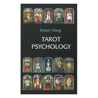 Tarot Psychology - Wang, Robert