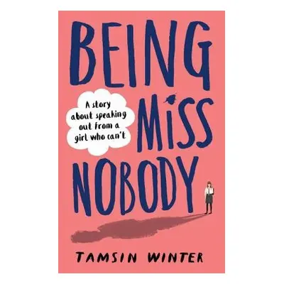 Being Miss Nobody - Winter, Tamsin