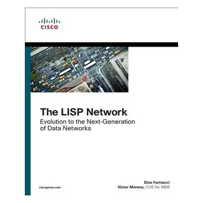 LISP Network, The - Farinacci, Dino a Moreno, Victor, CCIE.