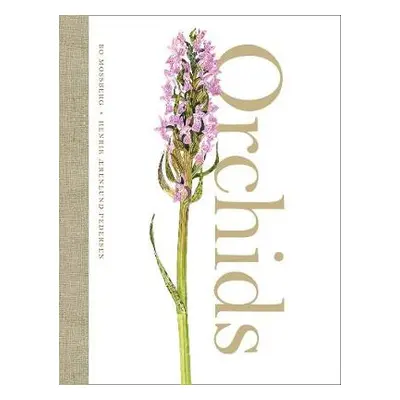 Orchids - Aerenlund Pedersen, Henrik a Mossberg, Bo