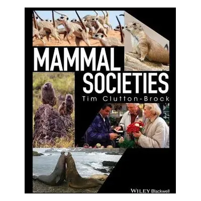 Mammal Societies - Clutton-Brock, Tim