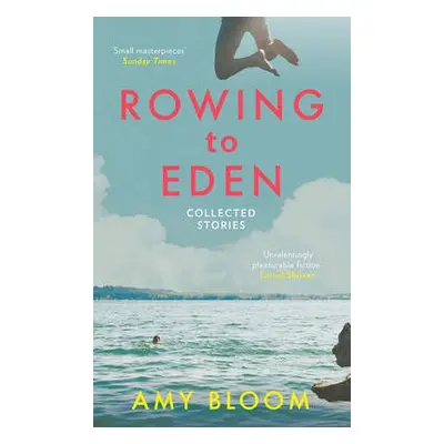 Rowing to Eden - Bloom, Amy