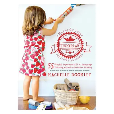 Tinkerlab - Doorley, Rachelle