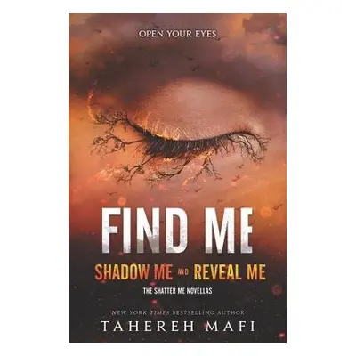 Find Me - Mafi, Tahereh