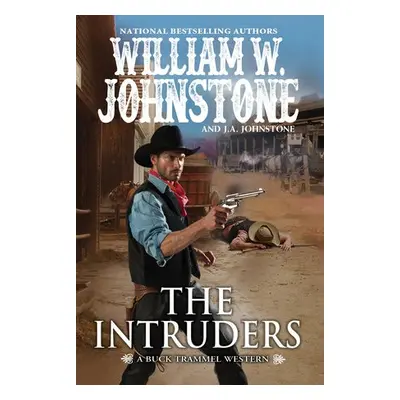 Intruders - Johnstone, William W. a Johnstone, J.A.