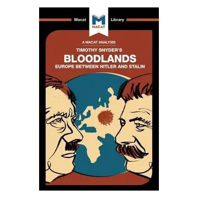 Analysis of Timothy Snyder's Bloodlands - Roche, Helen