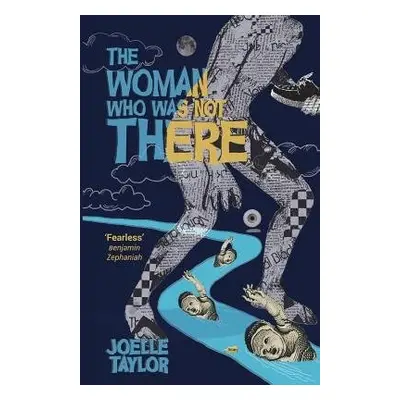 Woman Who Was Not There - Taylor, Joelle