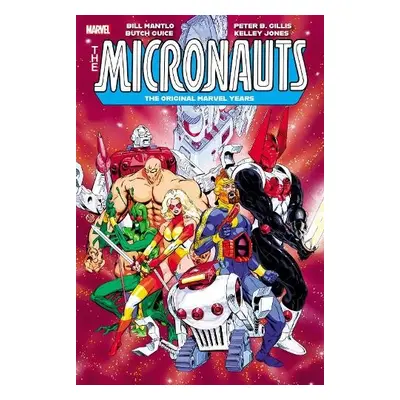 MICRONAUTS: THE ORIGINAL MARVEL YEARS OMNIBUS VOL. 3 MICHAEL GOLDEN COVER - Mantlo, Bill a Gilli