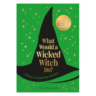 What Would A Wicked Witch Do? - Pop Press