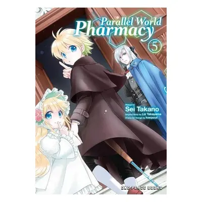 Parallel World Pharmacy Volume 5 - Takano, Sei