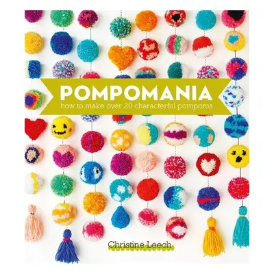 Pompomania - Leech, Christine (Author)