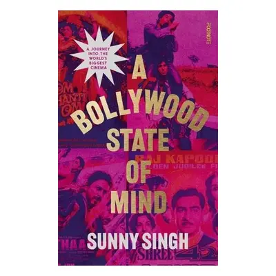 Bollywood State of Mind - Singh, Sunny