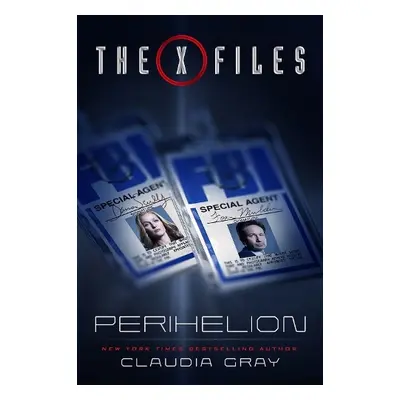 X-files: Perihelion - Gray, Claudia