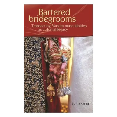 Bartered Bridegrooms - Bi, Dr Suriyah