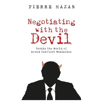 Negotiating with the Devil - Hazan, Pierre