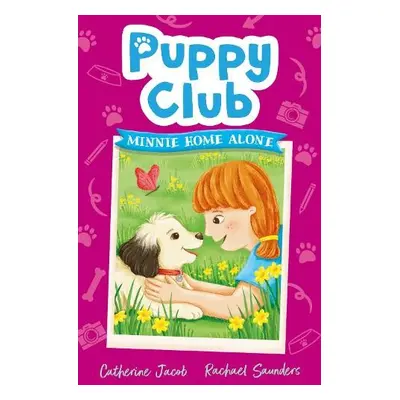 Puppy Club: Minnie Home Alone - Jacob, Catherine