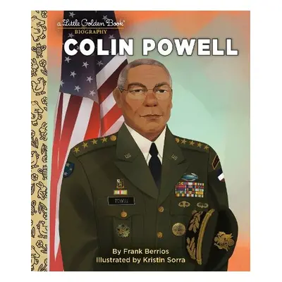 Colin Powell: A Little Golden Book Biography - Berrios, Frank a Sorra, Kristin