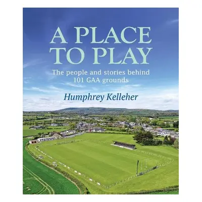 Place to Play - Kelleher, Humphrey