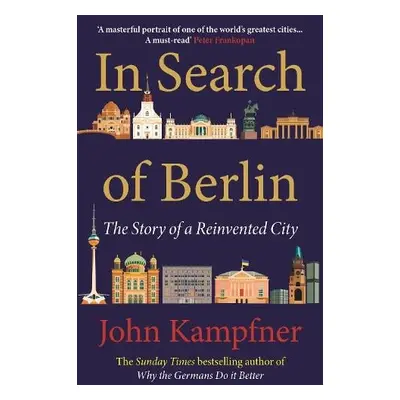 In Search Of Berlin - Kampfner, John (Editor)