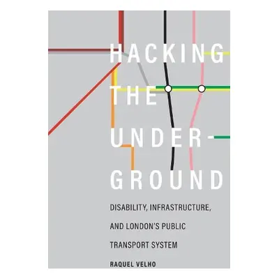 Hacking the Underground - Velho, Raquel