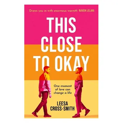 This Close to Okay - Cross-Smith, Leesa