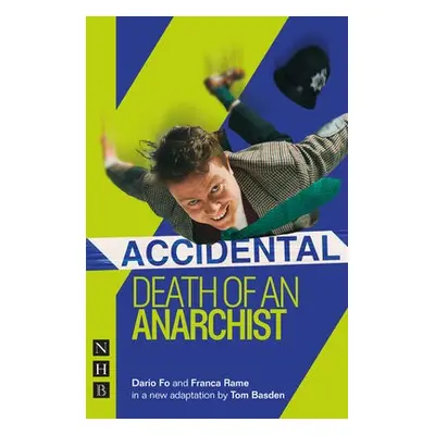 Accidental Death of an Anarchist - Fo, Dario a Rame, Franca