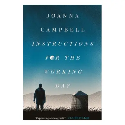 Instructions for the Working Day - Campbell, Joanna