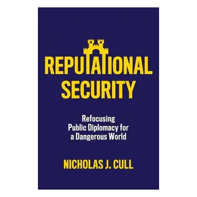 Reputational Security - Cull, Nicholas J.