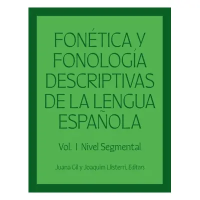 Fonetica y fonologia descriptivas de la lengua espanola